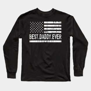 Father's Day Best Daddy Ever with US American Flag Long Sleeve T-Shirt